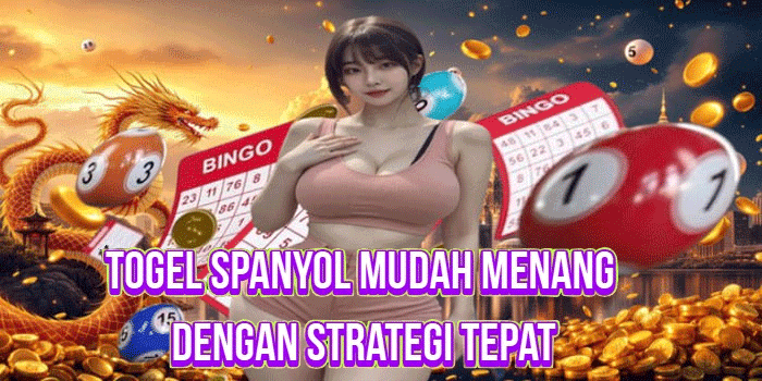 Togel Spanyol Mudah Menang Dengan Strategi Tepat
