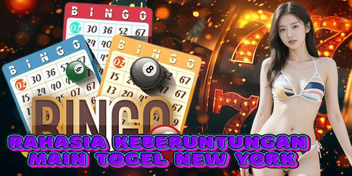 Rahasia Keberuntungan Main Togel New York